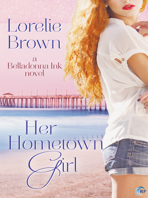 Title details for Her Hometown Girl by Lorelie Brown - Available